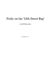 Frolic On the 12th Street Rag for Recorder Quartet